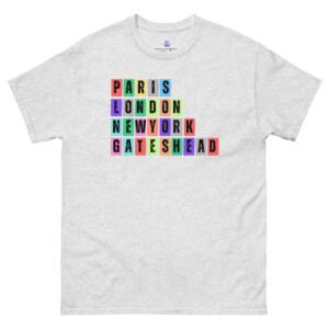 Paris. London, New York, Gateshead Unisex Classic Tee Shirt