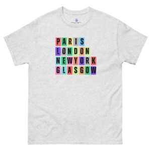 Paris. London, New York, Glasgow Unisex Classic Tee Shirt