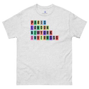 Paris. London, New York, Inverness Unisex Classic Tee Shirt