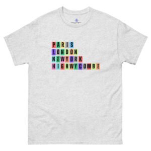Paris. London, New York, High Wycombe Unisex Classic Tee Shirt
