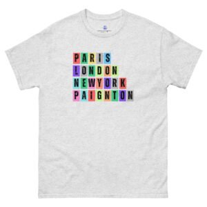 Paris. London, New York, Paignton Unisex Classic Tee Shirt