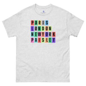 Paris. London, New York, Paisley Unisex Classic Tee Shirt