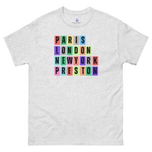 Paris. London, New York, Preston Unisex Classic Tee Shirt