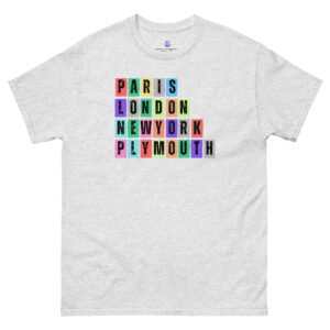 Paris. London, New York, Plymouth Unisex Classic Tee Shirt