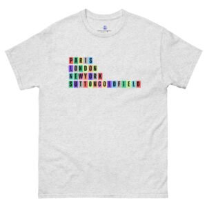 Paris. London, New York, Sutton Coldfield Unisex Classic Tee Shirt