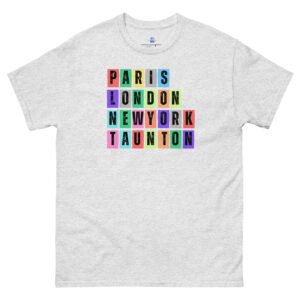 Paris. London, New York, Taunton Unisex Classic Tee Shirt