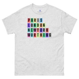 Paris. London, New York, Worthing Unisex Classic Tee Shirt